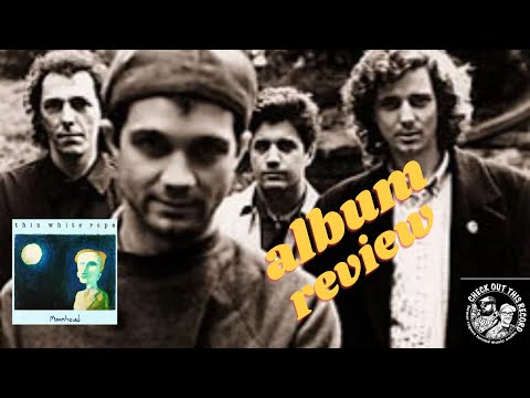 THE BEST BAND YOU NEVER HEARD OF - Thin White Rope - Moonhead I ALBUM REVIEW
