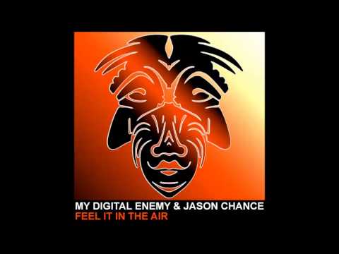 My Digital Enemy & Jason Chance - Feel It In The Air [Zulu Records]