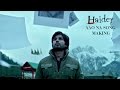 Haider Aao Na Song Making | Music: Vishal ...