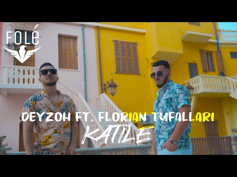 Deyzoh x Florian Tufallari - KATILE