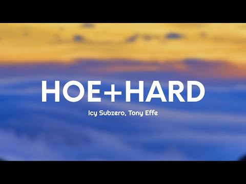 Icy Subzero, Tony Effe - HOE + HARD (Testo/Lyrics)