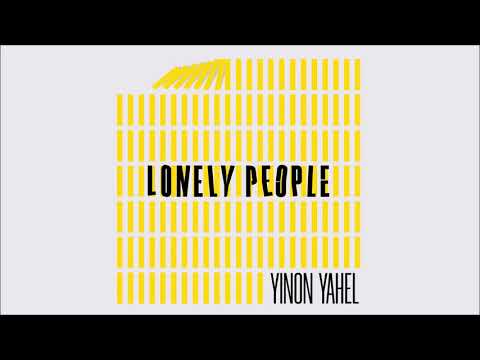Yinon Yahel - Lonely People