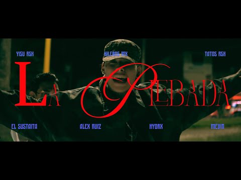 Yisus RSK - La Plebada Ft. Los Killeros Hydrx Alex Ruiz Tatos RSK Mevin Sustaita (Video Oficial)