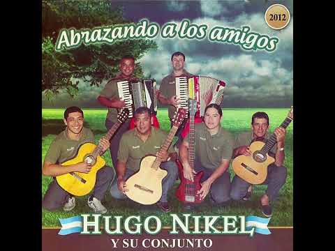 Hugo Nikel y Su Conjunto - Enganchados N1