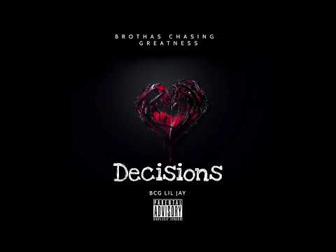 BCG Lil Jay-Decisions(Official Audio)