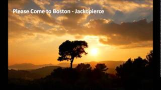 Please Come to Boston - Jackopierce