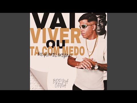 Vai Viver Ou Ta Com Medo