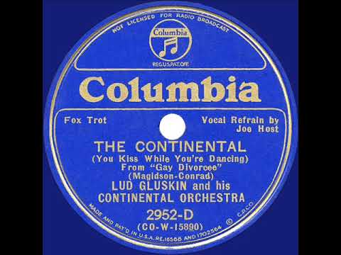 1934 Lud Gluskin - The Continental (Joe Host, vocal)