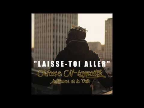 Maze N-igmatik - "Laisse-toi aller" (AUDIO)