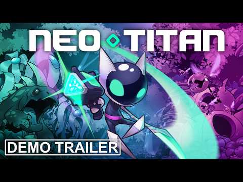 NEO TITAN Demo Release Trailer