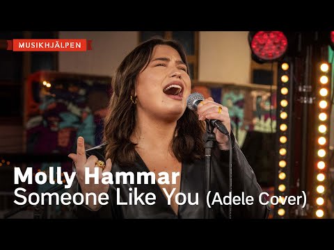 Molly Hammar - Someone Like You (Adele cover) / Musikhjälpen 2021
