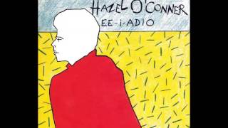 Hazel O'Connor - Ee-I-Adio (Original Version) (Single A Side, 1979)