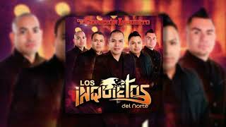 Los Inquietos Del Norte - Somos Locos (Audio Oficial)