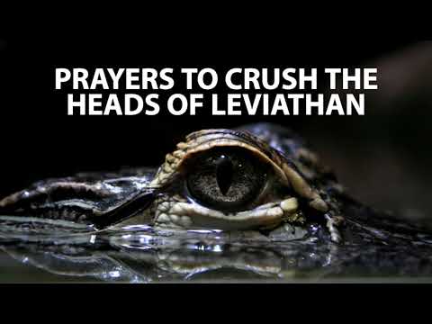 Prayers to Crush the Heads of Leviathan | Jennifer LeClaire