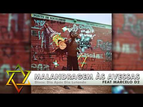 Ponto de Equilíbrio - Malandragem às Avessas part. Marcelo D2