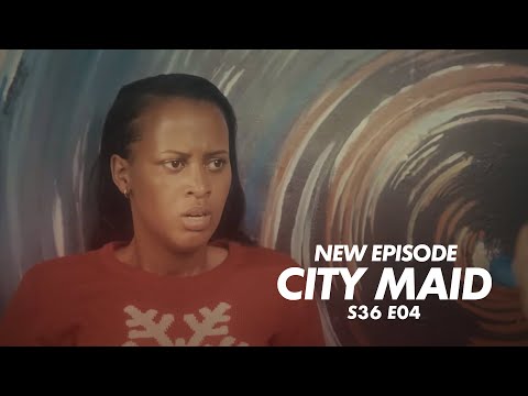 CITY MAID S36E04 || SANDRA IJISHO ARIKUYEMO MD NONEHO UKO YIGENJE NTAGO ARI BUMUCIKE  || ZACU SERIE