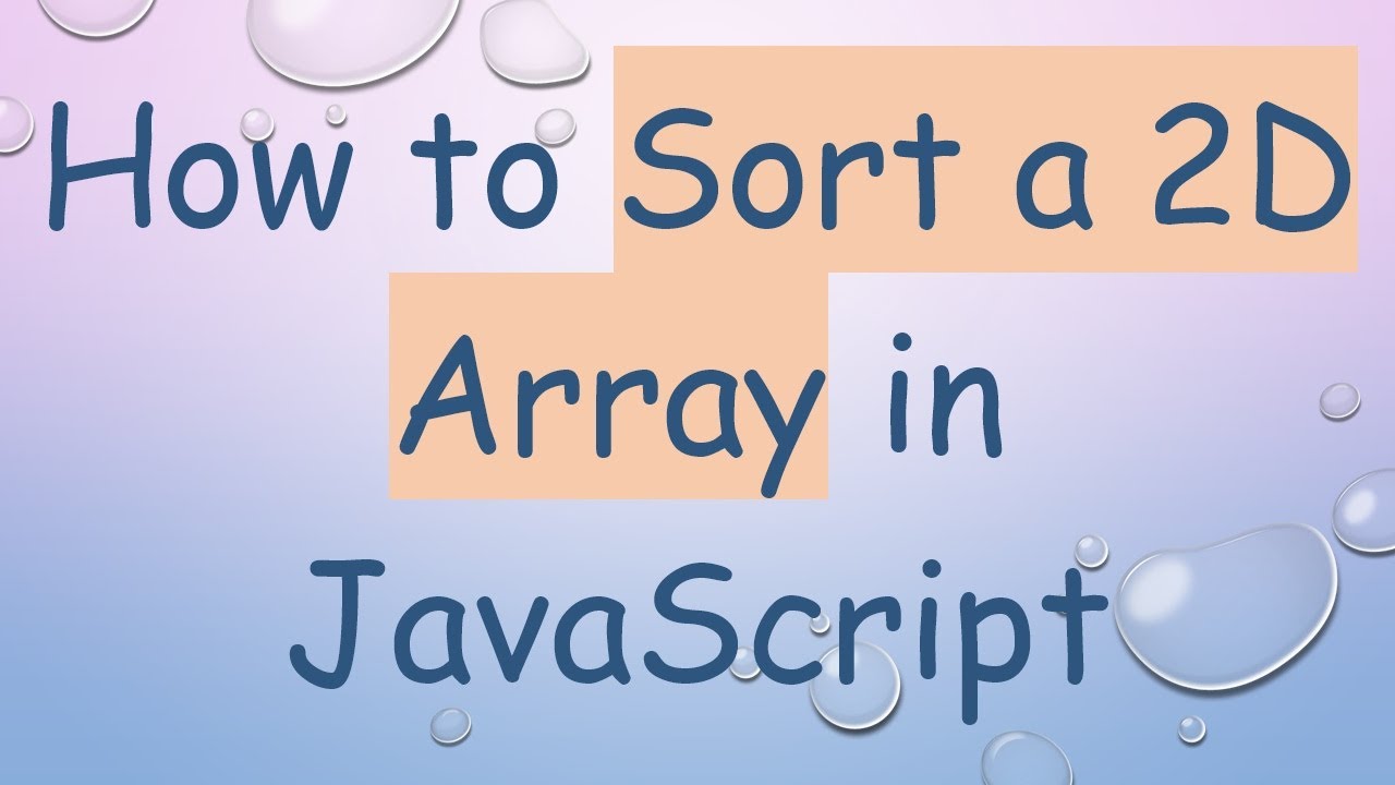 How to Sort a 2D Array in JavaScript