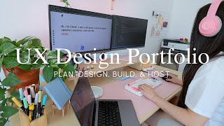 How I Design, Code, and Host My UX Portfolio | tools, tips, and my biggest mistakes