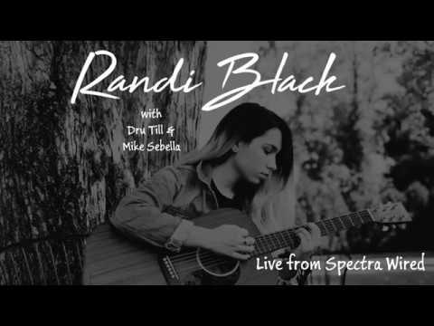 Randi Black Live at Spectra Wired
