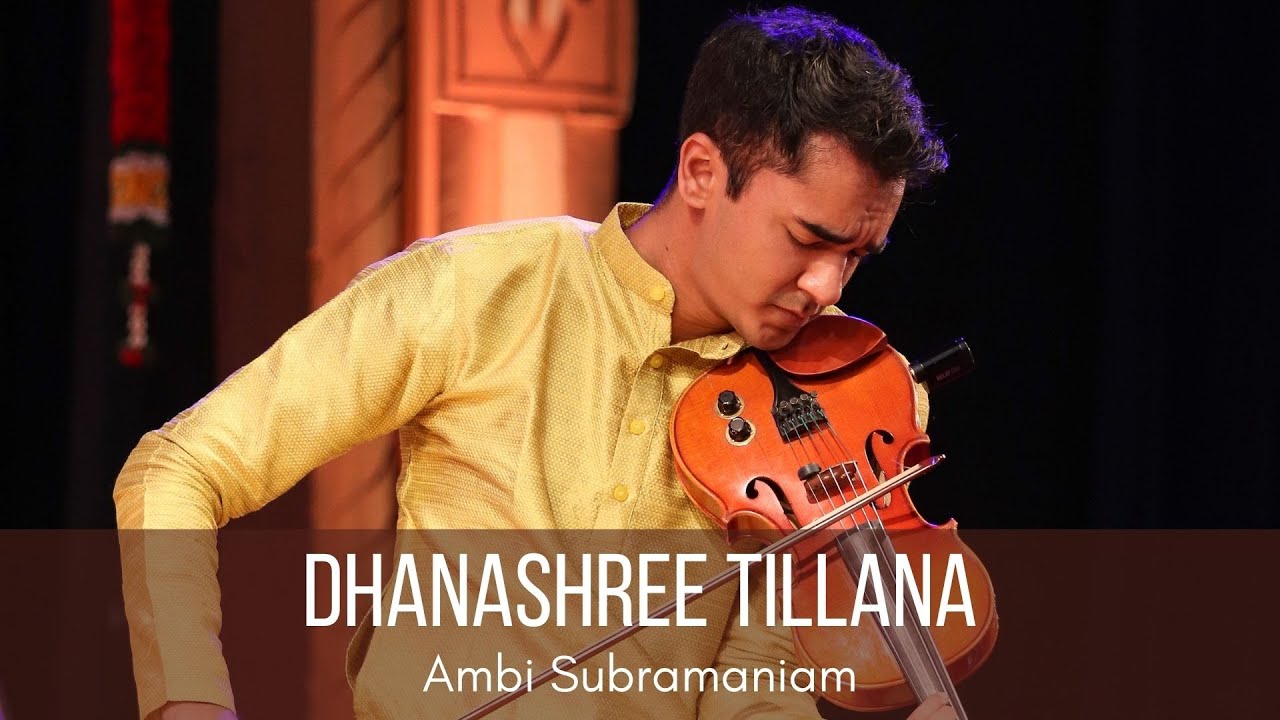 Dhanashree Tillana | Ambi Subramaniam (Carnatic Violin)