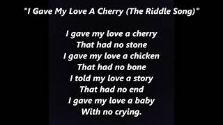 THE RIDDLE SONG I Gave My Love A Cherry 12th of Never Lyrics Words trending sing along song music