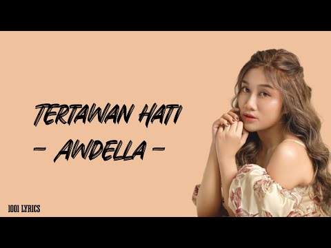 Tertawan Hati - Awdella (Lirik Lagu)