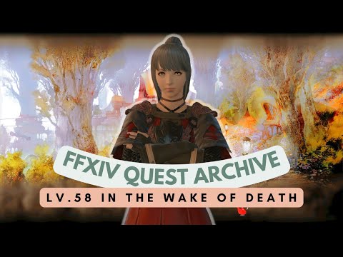 White Mage: Lv.58 In the Wake of Death // FFXIV Quest Archive