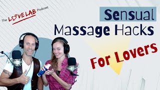 Sensual Massage Hacks For Lovers