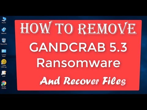 Remove GANDCRAB 5.3 Ransomware Virus (+File Recovery) - RemoveAllVirus