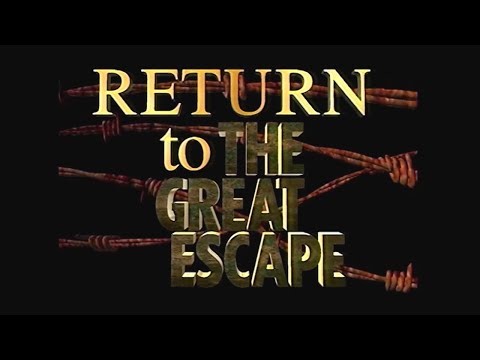 Behind the Scenes - Return to The Great Escape - The Great Escape 1963