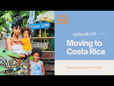 Moving to Costa Rica with Two Kids