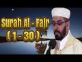 Bacaan Merdu Surah Al Fajr 1 30 Syekh Hisyam Harras