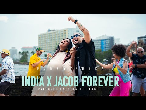La India X Jacob Forever - Fuera Fuera [Official Video]