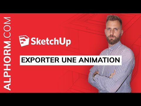 Comment exporter une animation sous SketchUp 2020 Vidéo Tuto