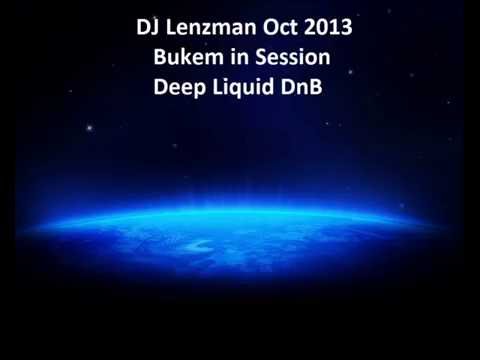 DJ Lenzman (no MC) - Bukem in Session Oct 2013 - Deep Liquid DnB 60m