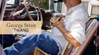 George Strait-Twang