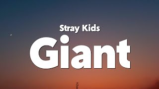 Download lagu Stray Kids - GIANT (Lyrics) mp3 Download lagu Stray Kids - GIANT (Lyrics) mp3