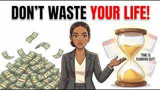 The Most Expensive Thing You're WASTING Isn't Money (You Can't Get It Back)