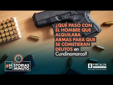 ¿Qué pasó con el hombre que alquilaba armas para que se cometieran delitos en Cundinamarca?