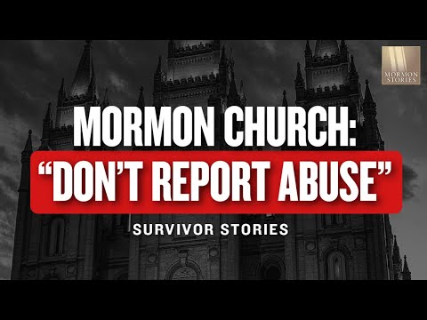 Mormon Church Discouraging Sex Abuse Victims from Reporting - Survivor Stories | Ep. 1644