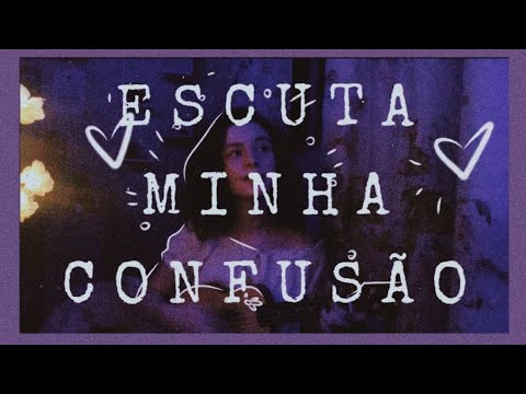 Escuta Minha Confusão video
