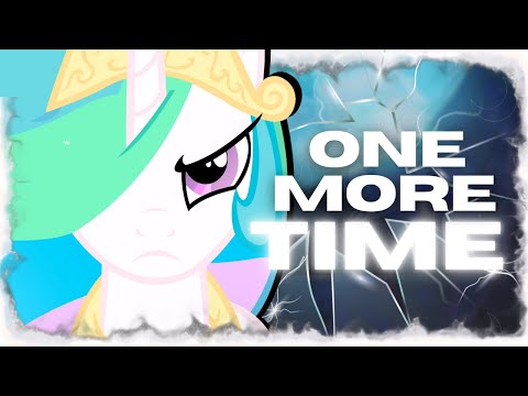 MelodyBrony - One More Time (MLP ANIMATION)