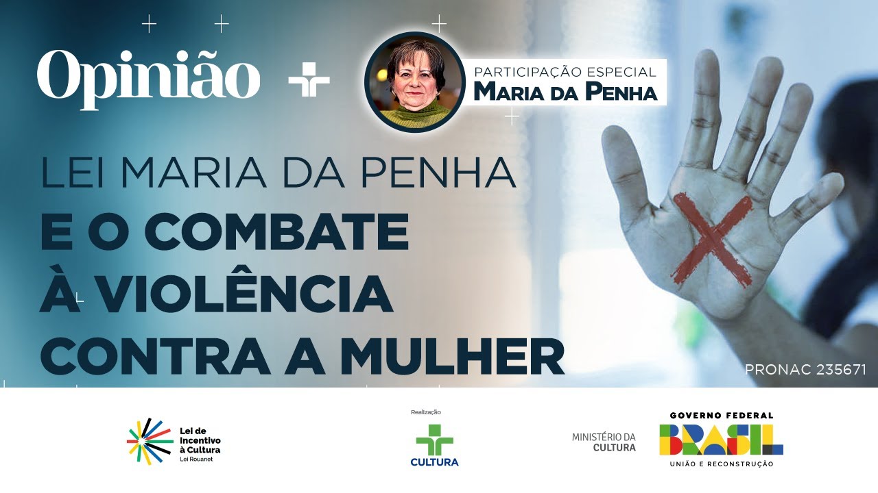 Opinião | Lei Maria da Penha e o combate à violência contra a mulher | 27/09/2024