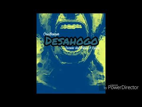 Desahogo (Con Secuas del Verso y Spejo)