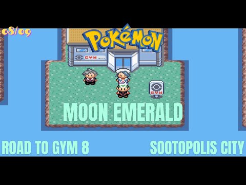 Pokemon Moon Emerald: Journey to Sootopolis City & Gym 8 Showdown!