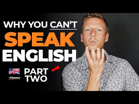 You Will NEVER Speak English Fluently Unless You Do This (Part 2)