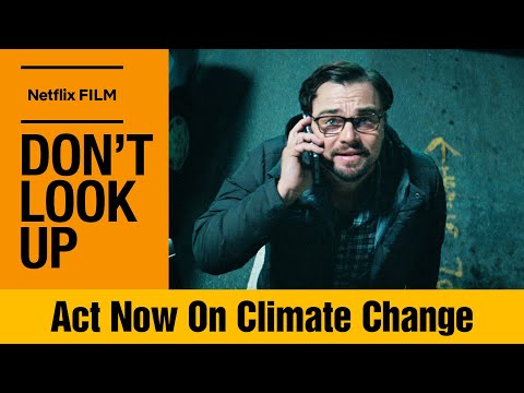 Act Now on Climate Change | A Don't Look Up Conversation