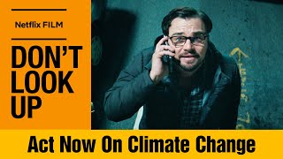 Act Now on Climate Change | A Don't Look Up Conversation