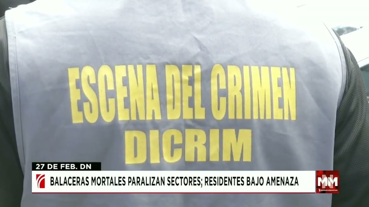 Balaceras mortales paralizan sectores