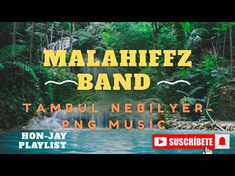 Malahiffz band _ Tambul Nebilyer _ PNG oldies music hits. #music
